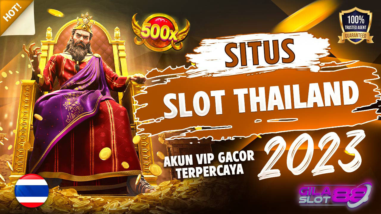 SLOT THAILAND ⚜️ Daftar Link Situs Slot Server Thailand & Daftar Akun Pro Thailand Tergacor